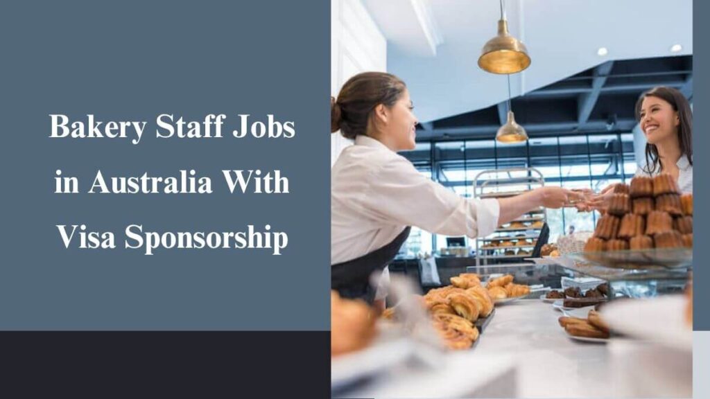 Bakery Staff Jobs in Australia With Visa Sponsorship