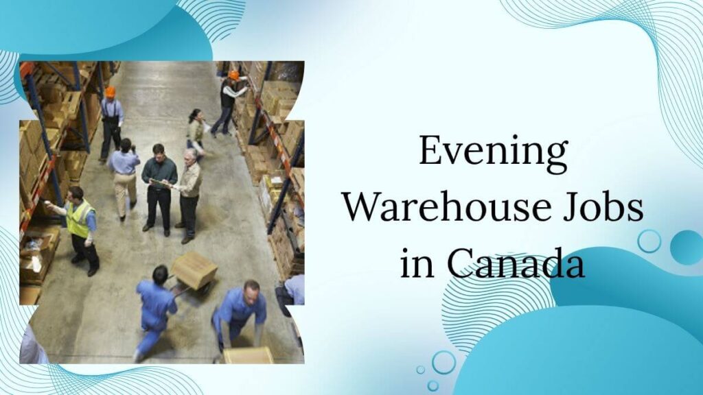 Evening Warehouse Jobs in Canada