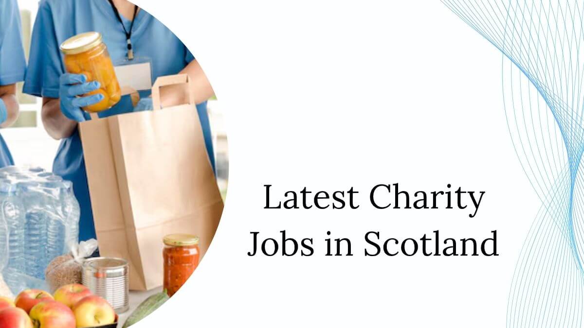 Latest Charity Jobs in Scotland