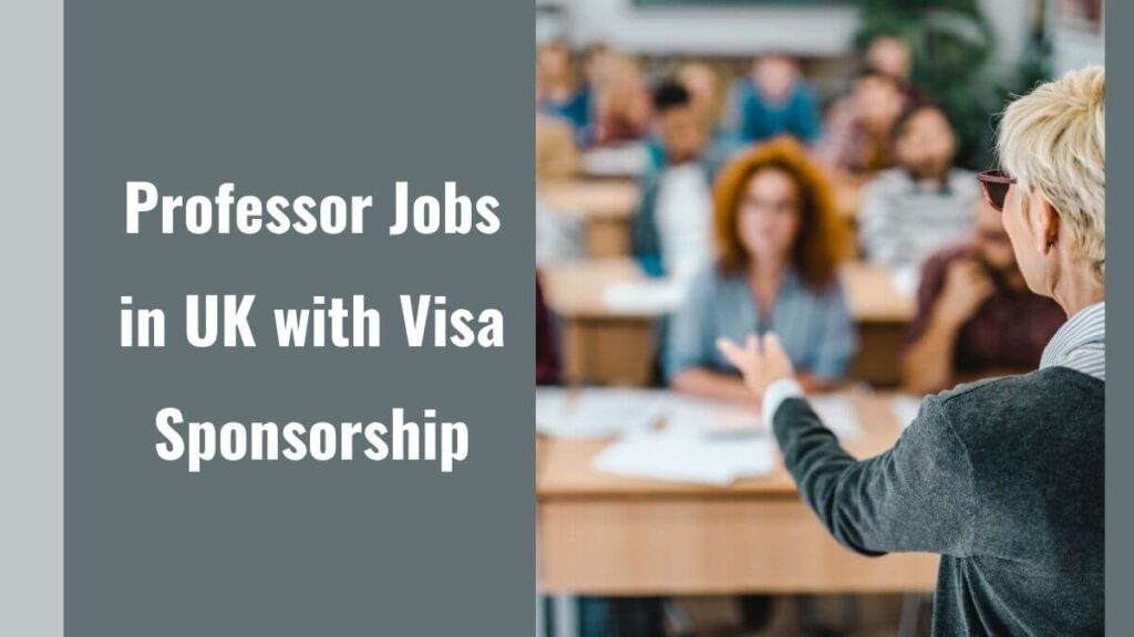 Professor Jobs in UK with Visa Sponsorship