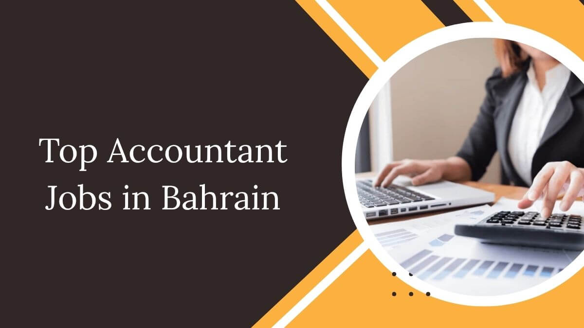 Top Accountant Jobs in Bahrain