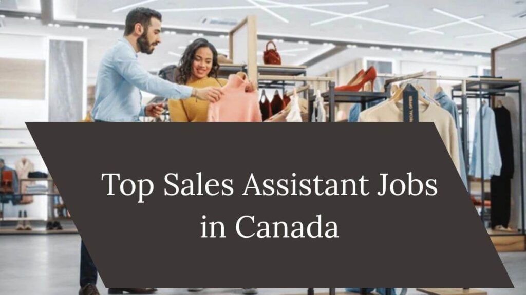 Top Sales Assistant Jobs in Canada