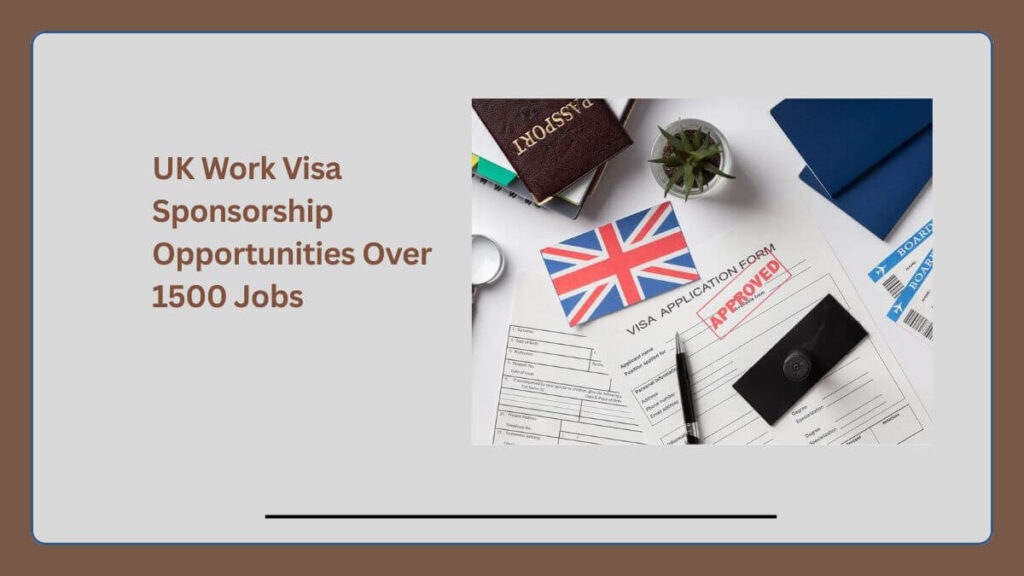 UK Work Visa Sponsorship Opportunities