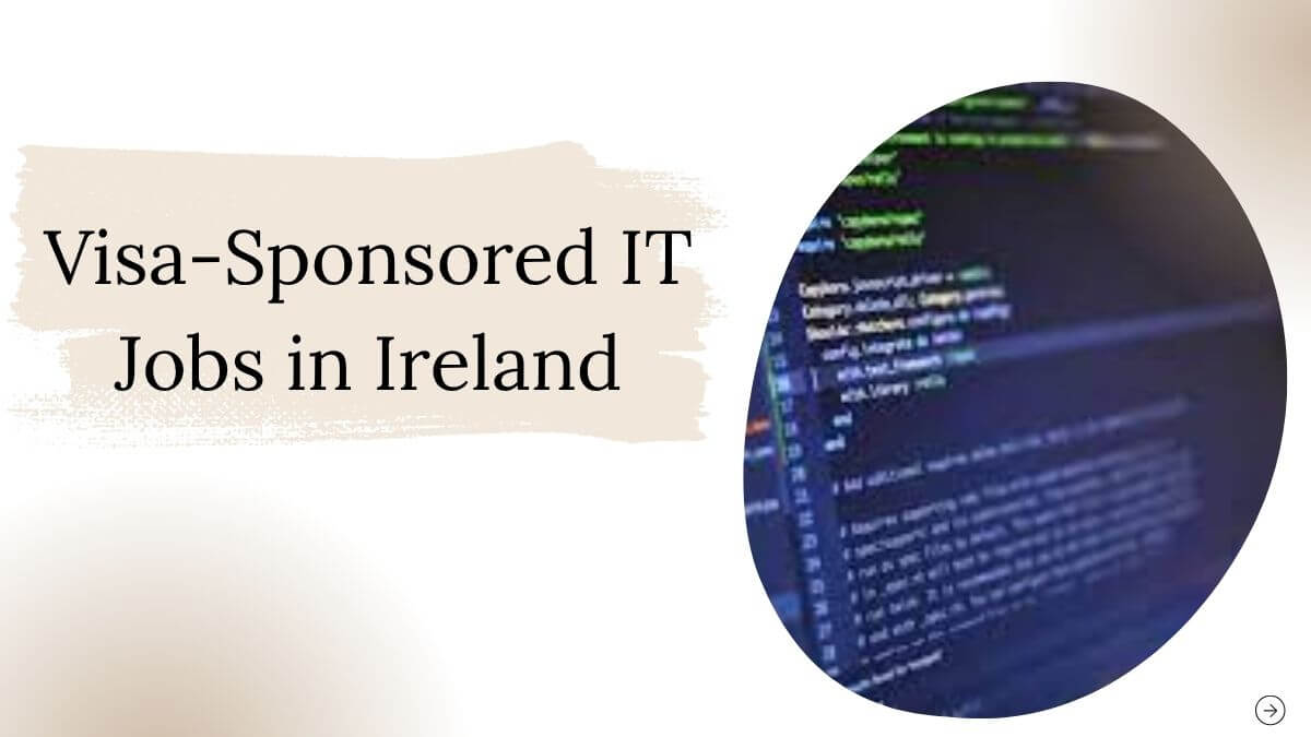 Visa-Sponsored IT Jobs in Ireland