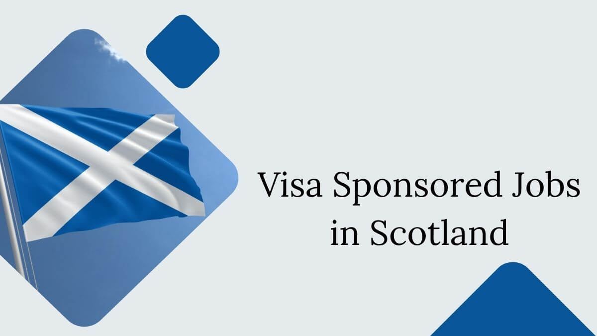 Visa Sponsored Jobs in Scotland