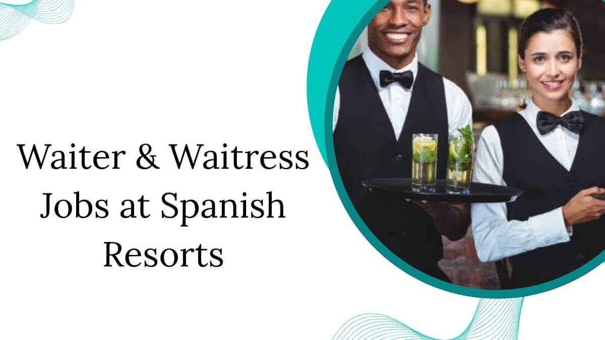 Waiter & Waitress Jobs at Spanish Resorts