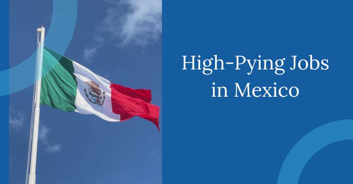 High-Pying Jobs in Mexico