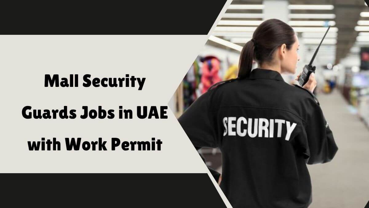 Mall Security Guards Jobs in UAE with Work Permit