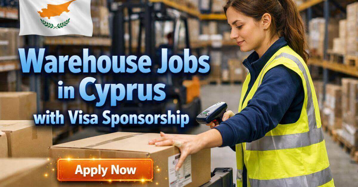 Warehouse Jobs in Cyprus with Visa Sponsor